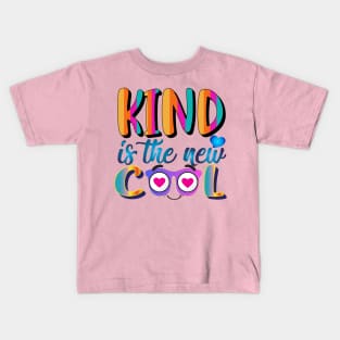 Kind is the new Cool. Kindness - Be Kind Kids T-Shirt